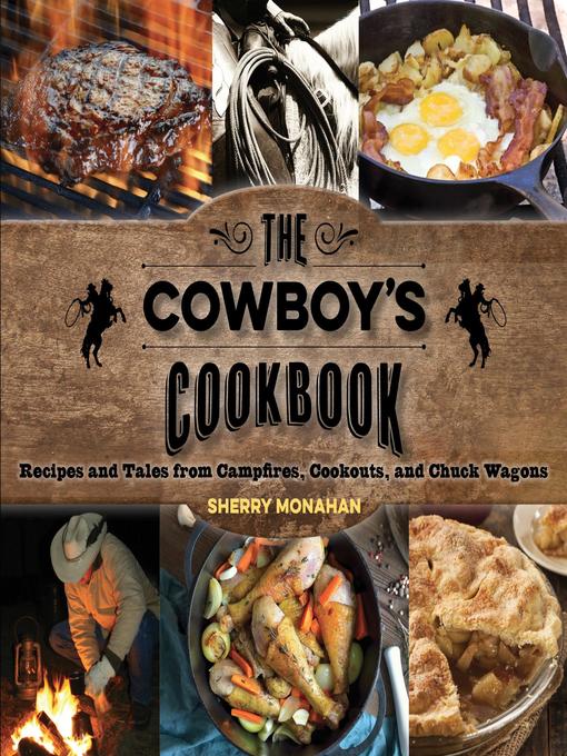 Title details for The Cowboy's Cookbook by Sherry Monahan - Available